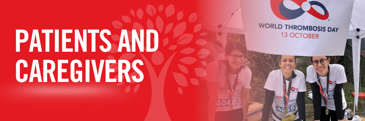 Thrombosis awareness resources for patients and caregivers