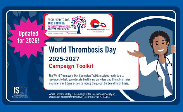 Download the WTD Toolkit to plan your blood clot awareness campaign for World Thrombosis Day 2026